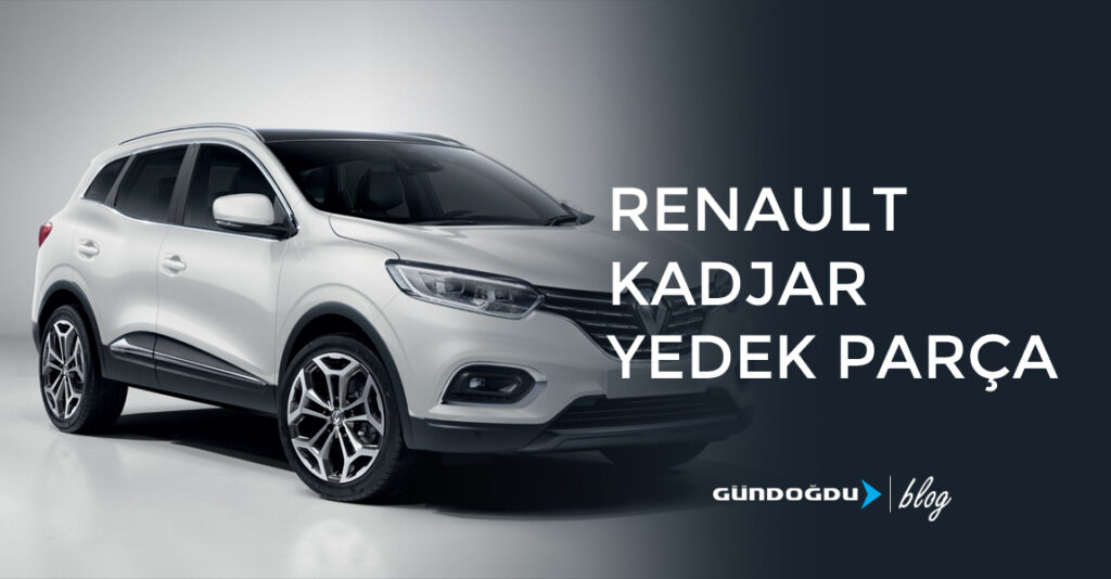 Eskişehir Kadjar Yedek Parça